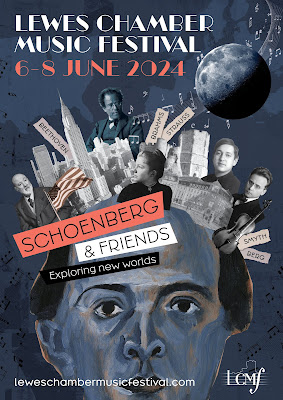 Schoenberg: Exploring New Worlds - Lewes Chamber Music Festival 2024