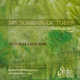 Peter Seabourne: Steps Vol 8: My Song in October, September, Just September; Karen Radcliffe, Michael Bell; Sheva Contemporary