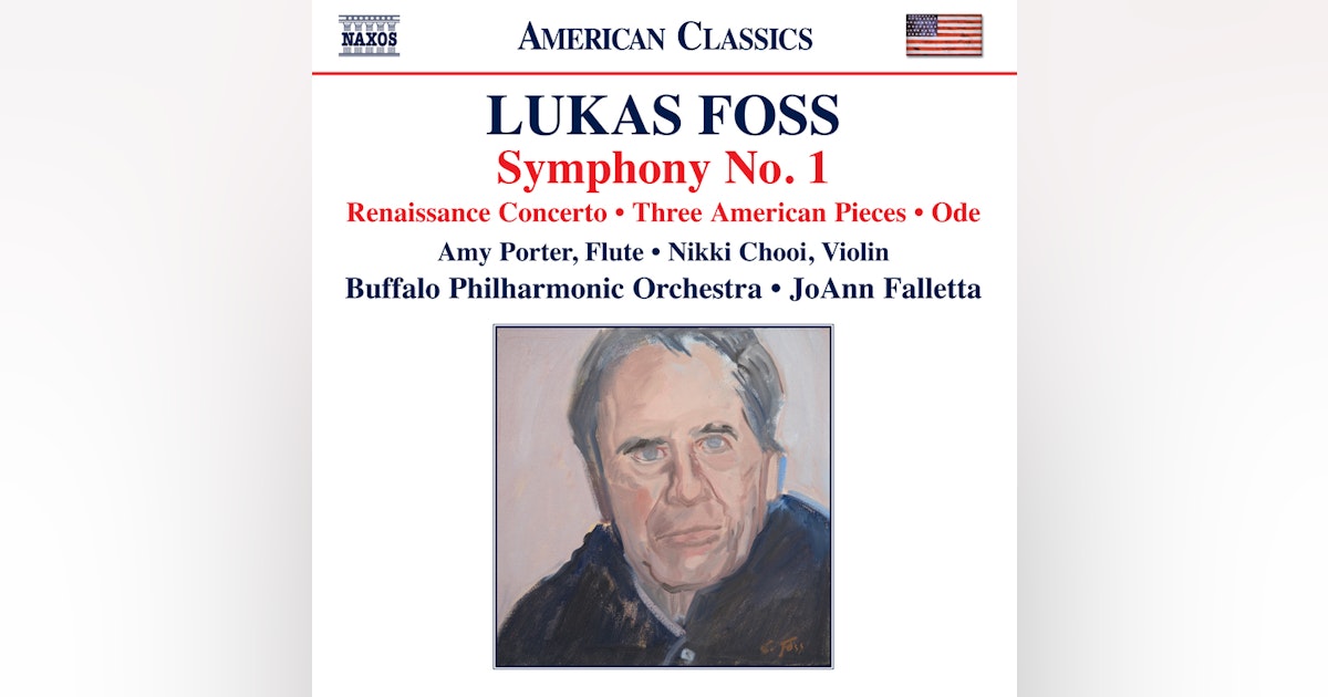 Lukas Foss: Naxos celebrates