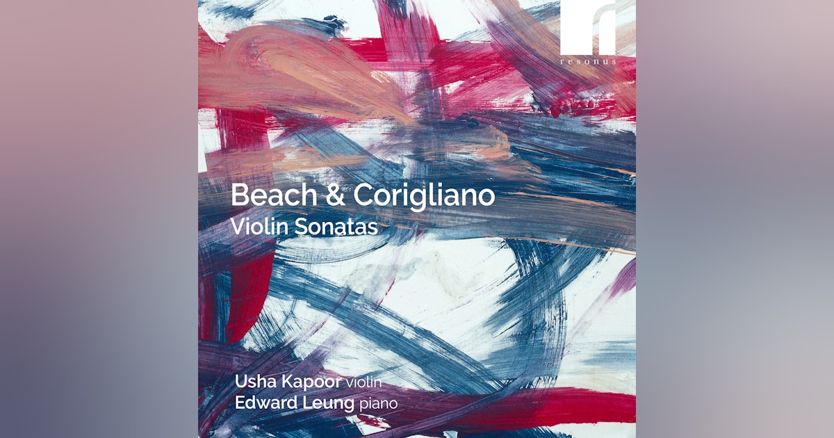 Beach & Corigliano Violin Sonatas