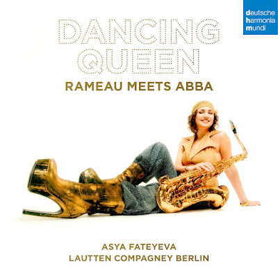 Dancing Queen: Rameau meets ABBA; Asya Faeyeva, Lautten Compagney Berlin; Deustsche Harmonia Mundi