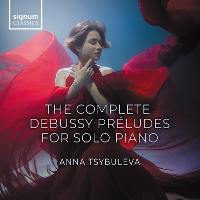 Debussy's complete Préludes for Solo Piano - Anna Tsybuleva - Signum