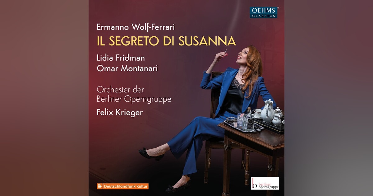 Wolf-Ferrari: Il segreto di Susanna from Berlin