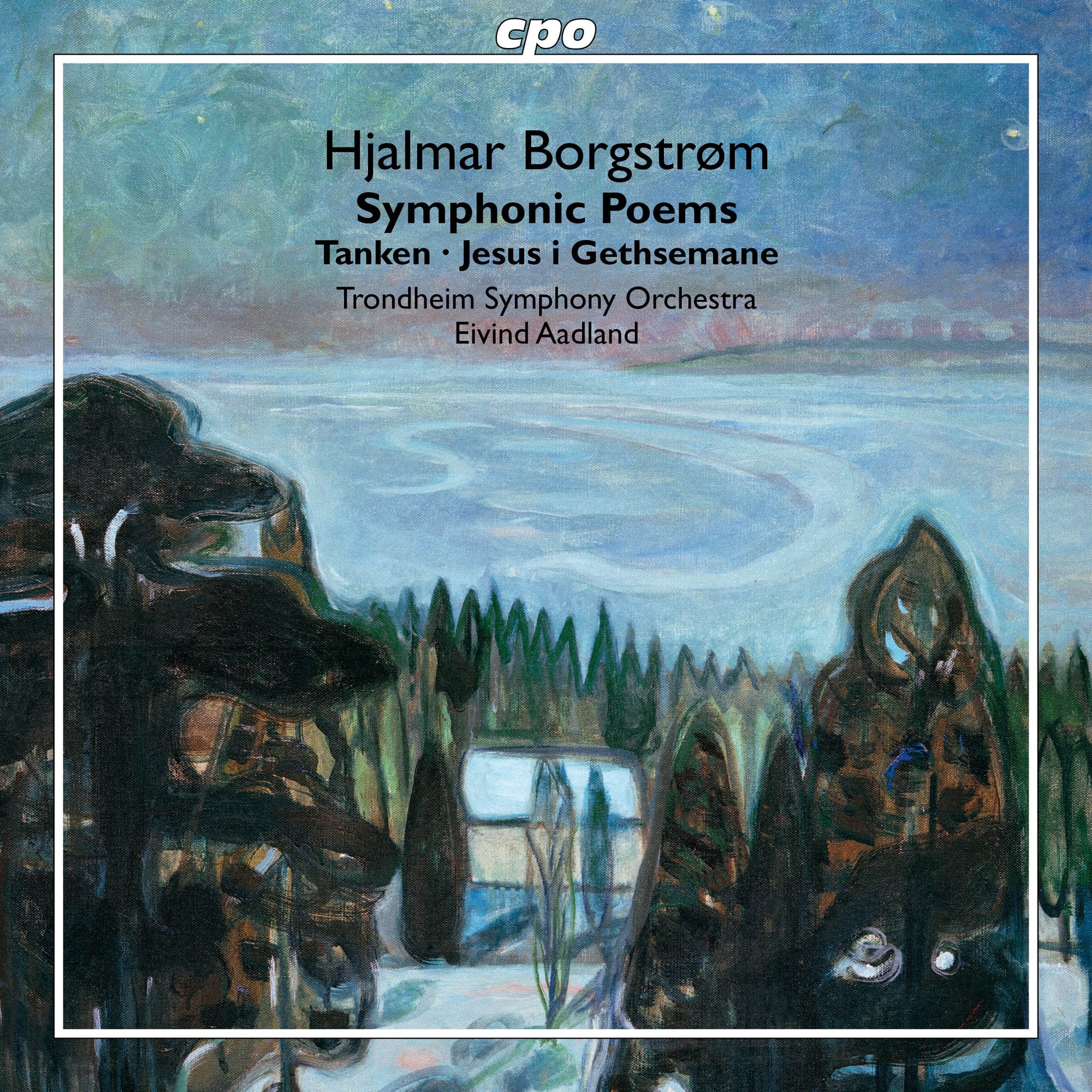 Hjalmar Borgstrøm: Symphonic Poems