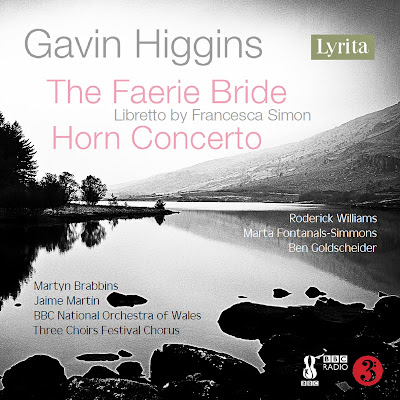 Gavin Higgins: Horn Concerto, Fanfare, Air and Flourishes, The Faery Bride; Ben Goldscheider, Marta Fontanals-Simmons, Roderick Williams, Three Choirs Festival Chorus, Jaime Martin, Martyn Brabbins; Lyrita