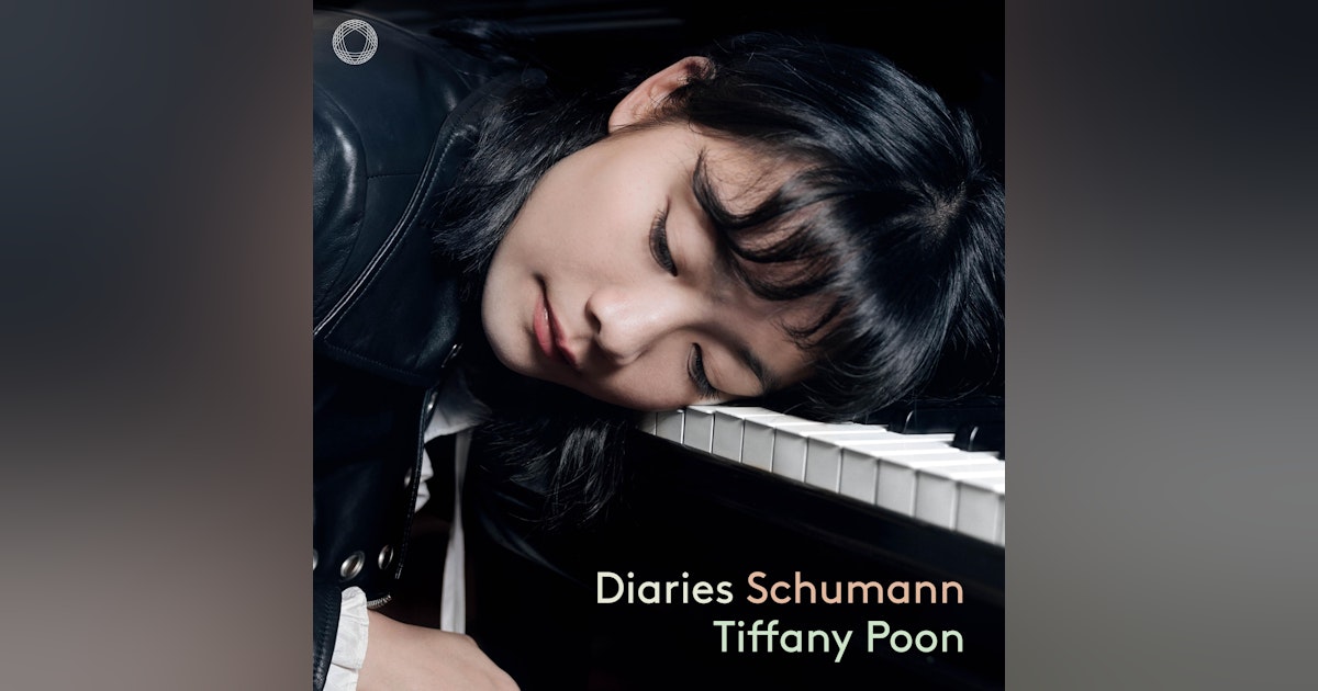 Exquisite, tender Schumann from Tiffany Poon