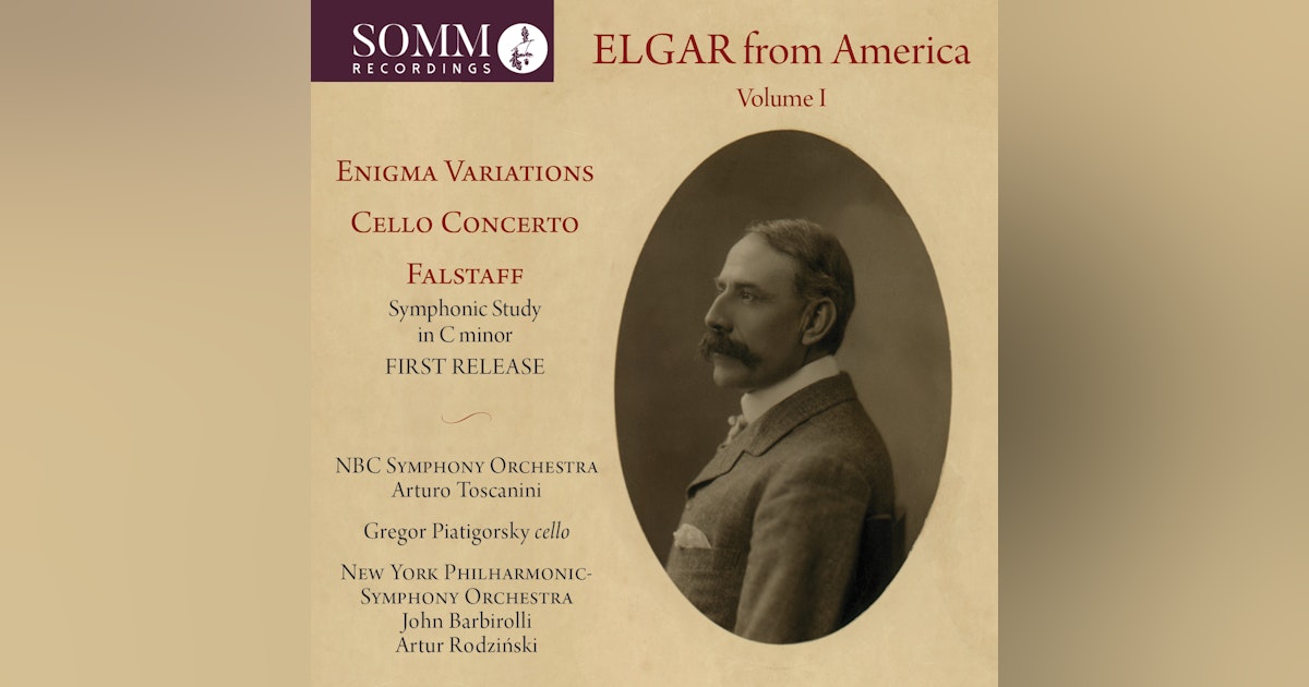 Elgar from America, Volume 1 on SOMM