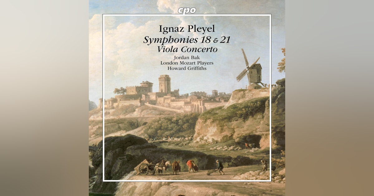 More Pleyel: The London Mozart Players on cpo