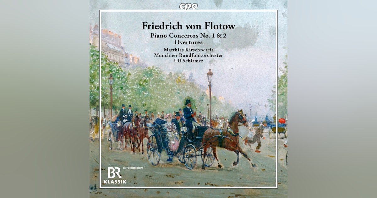 Friedrich von Flotow: Concertos & Overtures