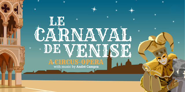 André Campra: Le Carnaval de Venise -Vache Baroque - 30, 31 August, 6, 7 September