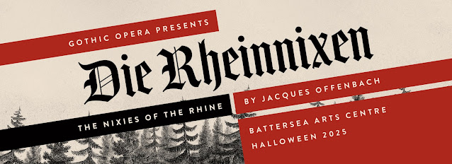 Offenbach's Rhine fairies get to tread the boards at Battersea Arts Centre as Gothic Opera gives the UK stage premiere of Die Rheinnixen