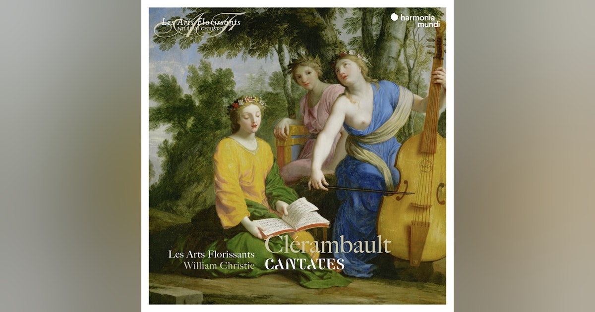 Itinéraire baroque returns: Clérambault Cantatas