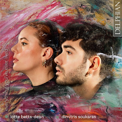 everything you've ever lived - Lotte Betts-Dean & Dimitris Soukaras - Delphian Records
