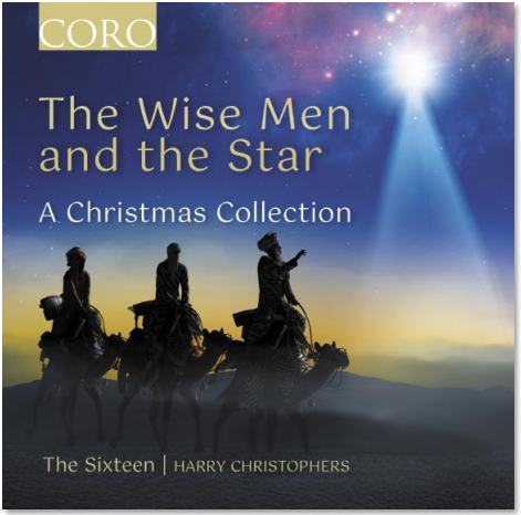 The Wise Men and the Star: The Sixteen's Christmas disc