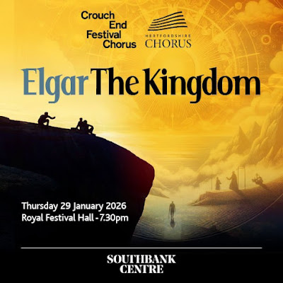 Elgar: The Kingdom; Francesca Chiejina, Sarah Connolly, Benjamin Hulett, Ashley Riches, Crouch End Festival Chorus, Hertfordshire Chorus, London Orchestra da Camera, David Temple; Royal Festival Hall Elgar: The Kingdom; Francesca Chiejina, Sarah Connolly, Benjamin Hulett, Ashley Riches, Crouch End Festival Chorus, Hertfordshire Chorus, London Orchestra da Camera, David Temple; Royal Festival Hall