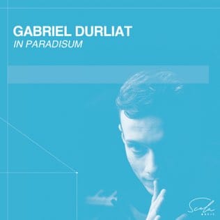 In Paradisum: Gabriel Durliat