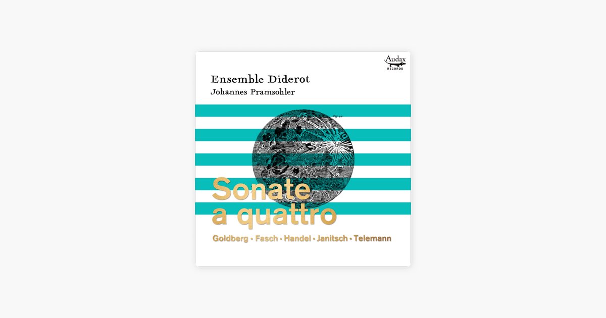 Sonate a quattro: Ensemble Diderot