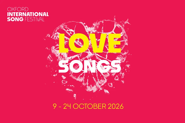 Love Songs: Oxford International Song Festival is in celebratory mood