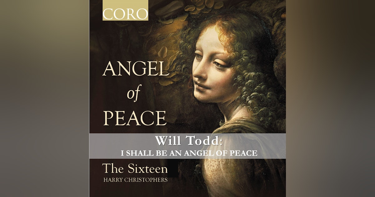 Repost - Angel of Peace: The Sixteen