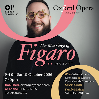 Mozart: The Marriage of Figaro - Oxford Opera Company Mozart: The Marriage of Figaro - Oxford Opera Company