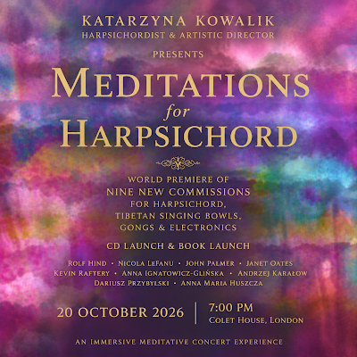 A new way of listening to the harpsichord: Katarzyna Kowalik's Meditations for Harpsichord
