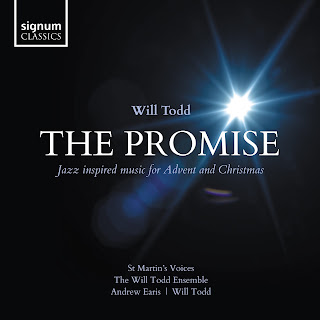 Will Todd: The Promise: Jazz inspired music for Advent and Christmas Will Todd: The Promise: Jazz inspired music for Advent and Christmas