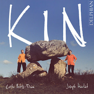 Kin: Vaughan Williams, Moeran, Grainger, Britten, Doreen Senior, Canteloube, Bartok, Michael Finissey, Ruth Wall, Josephine Stephenson, Louise Drewett, Joseph Havlat, Isabella Gellis and Ruth Wall; Lotte Betts Dean, Joseph Havlat; DELPHIAN Kin: Vaughan Williams, Moeran, Grainger, Britten, Doreen Senior, Canteloube, Bartok, Michael Finissey, Ruth Wall, Josephine Stephenson, Louise Drewett, Joseph Havlat, Isabella Gellis and Ruth Wall; Lotte Betts Dean, Joseph Havlat; DELPHIAN